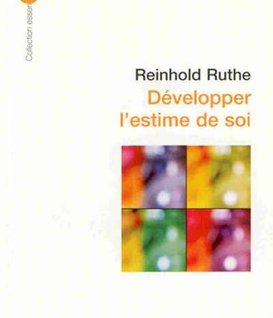 DEVELOPPER L'ESTIME DE SOI (ED 2008)