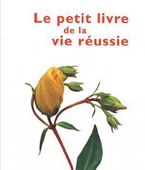LE PETIT LIVRE DE LA VIE REUSSIE POCHE