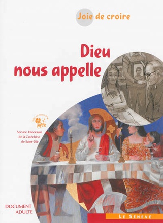 JOIE DE CROIRE - DIEU NOUS APPELLE - DOCUMENT ADULTE