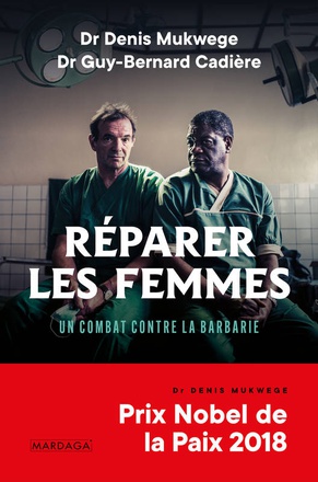 REPARER LES FEMMES - UN COMBAT CONTRE LA BARBARIE