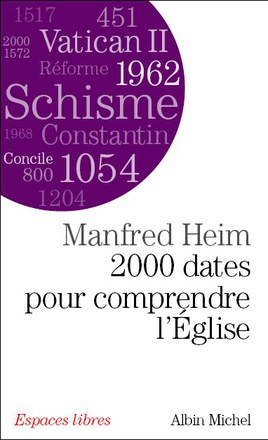 ESPACES LIBRES - T221 - 2000 DATES POUR COMPRENDRE L'EGLISE