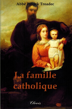 LA FAMILLE CATHOLIQUE