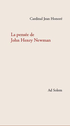 PENSEE DE JOHN HENRY NEWMAN (LA)
