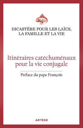 ITINERAIRES CATECHUMENAUX POUR LA VIE CONJUGALE