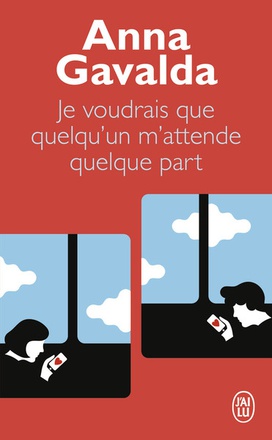 JE VOUDRAIS QUE QUELQU'UN M'ATTENDE QUELQUE PART