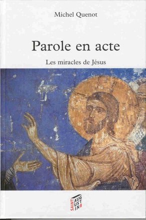 PAROLES EN ACTE LES MIRACLES DE JESUS