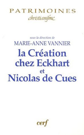 LA CREATION ET L'ANTHROPOLOGIE CHEZ EKCHART ET NICOLAS DE CUES