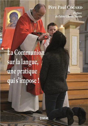 LA COMMUNION SUR LA LANGUE, UNE PRATIQUE QUI S'IMPOSE!