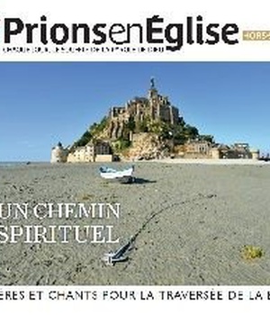 CHEMIN SPIRITUEL DE LA TRAVERSEE DU MONT SAINT MICHEL