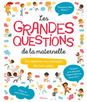 LES GRANDES QUESTIONS DE LA MATERNELLE