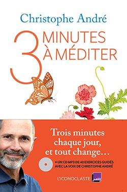 TROIS MINUTES A MEDITER +CD