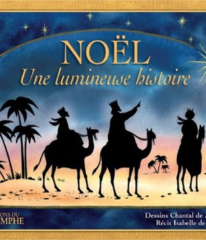 CONTES RELIGIEUX - NOEL, UNE LUMINEUSE HISTOIRE