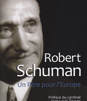 ROBERT SCHUMAN - UN PERE POUR L'EUROPE