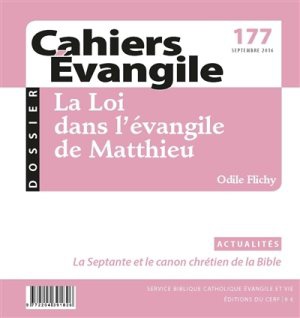 CAHIERS EVANGILE NO 177. LA LOI DANS L'EVANGILE DE MATTHIEU