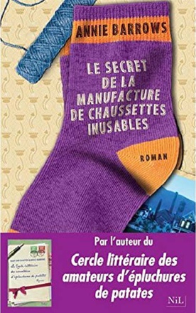LE SECRET DE LA MANUFACTURE DE CHAUSSETTES INUSABLES