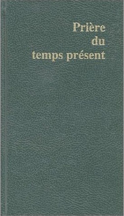 PRIERE DU TEMPS PRESENT (VERT)