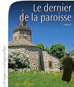 LE DERNIER DE LA PAROISSE