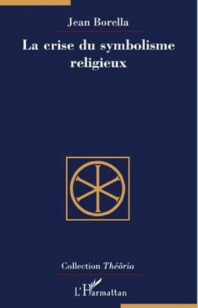 LA CRISE DU SYMBOLISME RELIGIEUX