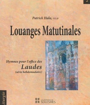 LOUANGES MATUTINALES - HYMNES POUR LAOFFICE DES LAUDES