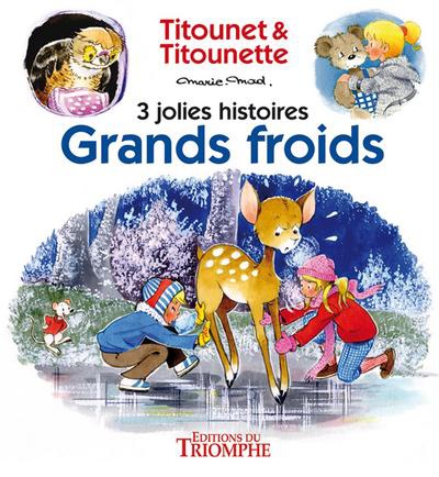 TITOUNET ET TITOUNETTE - 3 JOL - T06 - GRANDS FROIDS
