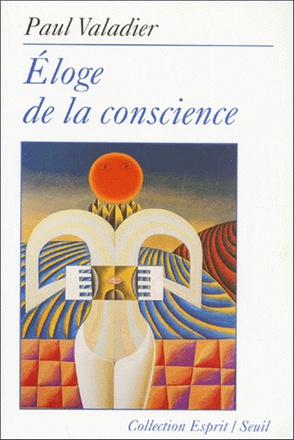 ELOGE DE LA CONSCIENCE