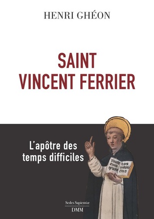 SAINT VINCENT FERRIER - LAPOTRE DES TEMPS DIFFICILES