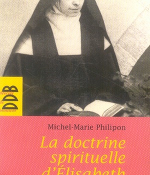 LA DOCTRINE SPIRITUELLE DE SOEUR ELISABETH DE LA TRINITE