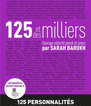 125 ET DES MILLIERS - 125 PERSONNALITES RACONTENT 125 VICTIMES DE FEMINICIDES