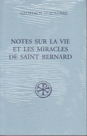 SC 548 NOTES SUR LA VIE ET LES MIRACLES DE SAINT BERNARD