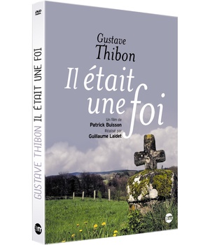 IL ETAIT UNE FOI - GUSTAVE THIBON  DVD  -  NDSP