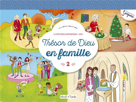 EVEIL A LA FOI - CHEVALET 2 TRESOR DE DIEU EN FAMILLE