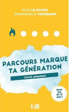 PARCOURS ANIMATEUR MARQUE TA GENERATION