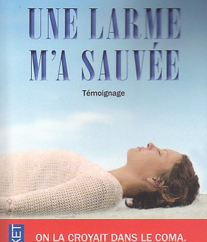 UNE LARME M'A SAUVEE