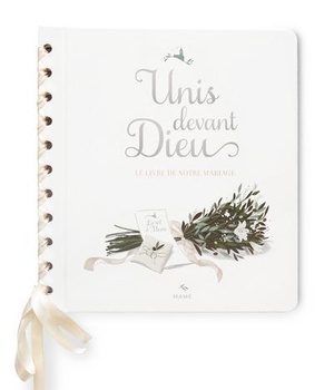 UNIS DEVANT DIEU - LE LIVRE DE NOTRE MARIAGE