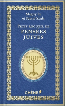 PETIT RECUEIL DE PENSEES JUIVES, NOUVELLE EDITION