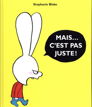 MAIS C'EST PAS JUSTE