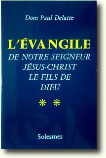 L'EVANGILE DE NOTRE SEIGNEUR JESUS-CHRIST - TOME 2