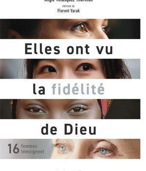 ELLES ONT VU LA FIDELITE DE DIEU - 16 FEMMES TEMOIGNENT