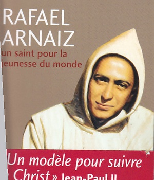 RAFAEL ARNAIZ, UN SAINT POUR LA JEUNESSE DU MONDE