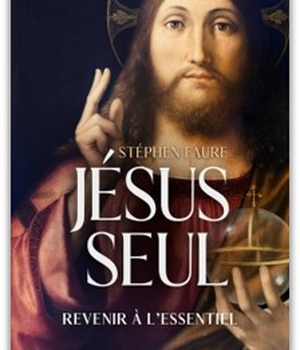 JESUS SEUL - REVENIR A L'ESSENTIEL
