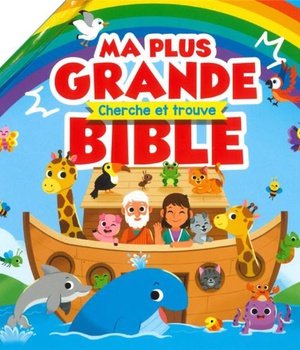 MA PLUS GRANDE BIBLE - CHERCHE ET TROUVE