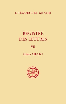 REGISTRE DES LETTRES - TOME VII LIVRE XII-XIV (SC 612)