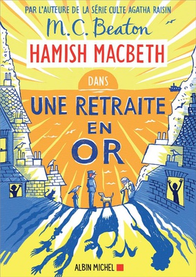HAMISH MACBETH - T18 - HAMISH MACBETH 18 - UNE RETRAITE EN OR