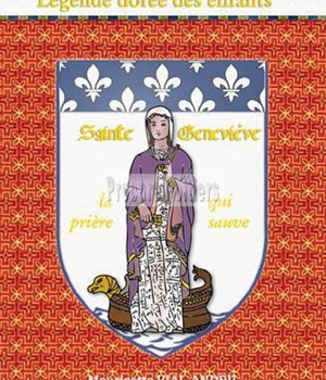 SAINTE GENEVIEVE LA PRIERE QUI SAUVE