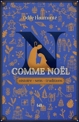 N COMME NOEL - HISTOIRE - SENS - TRADITIONS