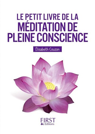 LE PETIT LIVRE DE - LA MEDITATION DE PLEINE CONSCIENCE