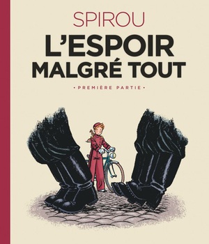 LE SPIROU D'EMILE BRAVO - TOME 2 - SPIROU L'ESPOIR MALGRE TOUT (PREMIERE PARTIE)
