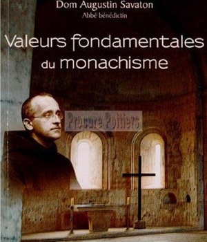 VALEURS FONDAMENTALES DU MONACHISME