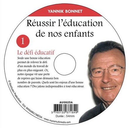 REUSSIR L EDUCATION DE NOS ENFANTS : LE DEFI EDUCATIF