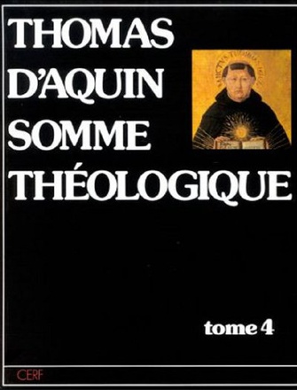 SOMME THEOLOGIQUE - TOME 4 TROISIEME PARTIE